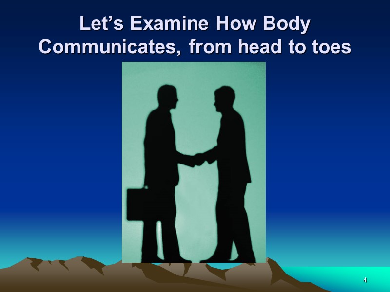 4 Let’s Examine How Body Communicates, from head to toes
